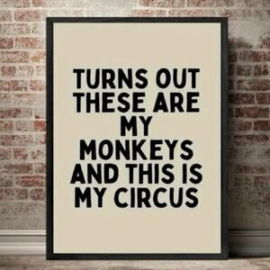 Framed Canvas Wall Art 8x10‎ “My Monkeys My Circus” Funny Quote Sign NEW